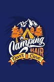 camping hair don't care: Perfect Gift Summer camp Travel Adventure notebook journal for men,women,girls,boys,teens,students,kids ,Great camping ... or any occasion,120page,6x9,cover matte