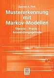 Mustererkennung mit MarkovModellen: Theorie Praxis Anwendungsgebiete (Leitfäden der Informatik) (German Edition) (XLeitfäden der Informatik)