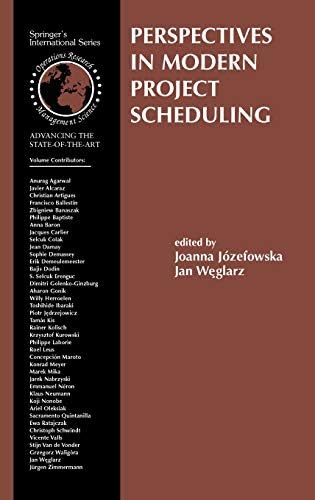 Perspectives in Modern Project Scheduling (International Series in Operations Research & Management Science, 92) 2006th Edition
