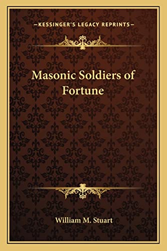 Masonic Soldiers of Fortune