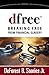 dfree: Breaking Free from Financial Slavery