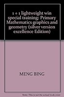 1 + 1 lightweight win special training: Primary Mathematics graphics and geometry (silver version excellence Edition) 7530389750 Book Cover