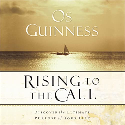 Rising to the Call by Os Guinness episode artwork