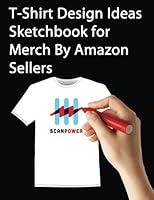 T-Shirt Design Ideas Sketchbook for Merch By Amazon Sellers 1530920817 Book Cover