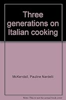 Three generations on Italian cooking 0533030110 Book Cover