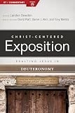 Exalting Jesus in Deuteronomy (Christ-Centered Exposition Commentary)