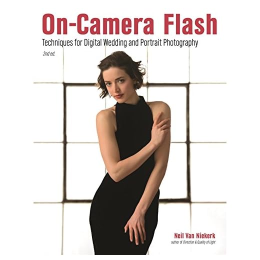 On-Camera Flash: Techniques for Digital Wedding and Portrait Photography