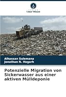 Potenzielle Migration von Sickerwasser aus einer aktiven M?lldeponie 6205361396 Book Cover