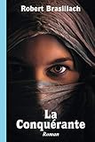 robert brasillach poemes de fresnes  La Conquérante, Roman