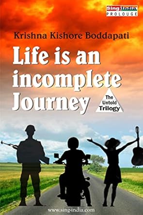 life is an incomplete journey: the untold trilogy eBook : Krishna