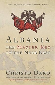 Paperback Albania, the Master Key to the Near East Book