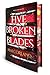 Five Broken Blades (Deluxe Limited Edition) (The Broken Blades, 1)