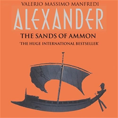 The Sands of Ammon: Alexander Volume 2 Audiolibro Por Valerio Massimo Manfredi arte de portada
