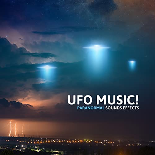 UFO Music! Paranormal Sounds Effects Sound Effects Zone