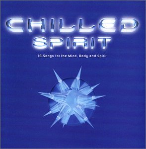 Chilled Spirit [Audio CD] Various Artists