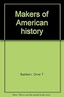 Makers of American history 0810725428 Book Cover