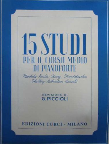  Piccioli - 15 studi per il corso medio di pianoforte