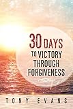 30 Days to Victory Through Forgiveness