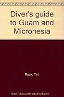 Diver's guide to Guam and Micronesia B0007BKSGI Book Cover