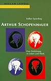 Arthur Schopenhauer. Eine Einführung in Leben und Werk