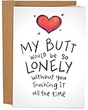 Sleazy Greetings Funny Valentine's Day Card For Him - Anniversary Cards For Husband Wife - Naughty Birthday Card For Boyfriend - My Butt Would Be So Lonely Without You Card