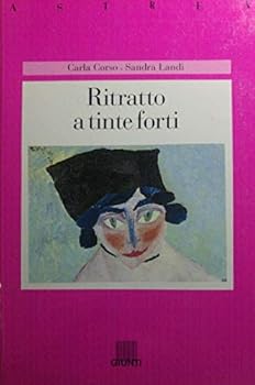 Paperback Ritratto a tinte forti (Astrea) (Italian Edition) [Italian] Book