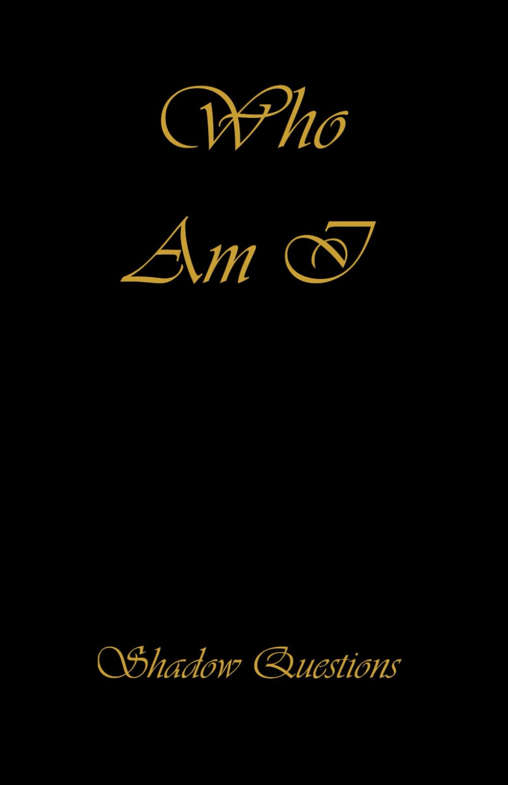 Who Am I — Men’s Self-Reflection & Inner Power Journal: A Question-Based Writing Practice for Identity and Awareness