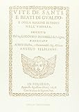 gualdo cattaneo italy  Vite de\' santi e beati di Gualdo (rist. anast. 1638)