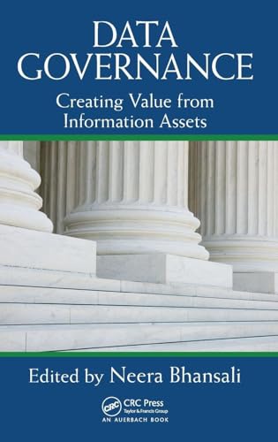 Data Governance: Creating Value from Information Assets view 2