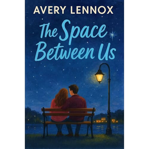 The Space Between Us Audiobook By Avery Lennox cover art