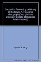 Goodwill in Accounting: A History of the Issues A (RESEARCH MONOGRAPH 0884061191 Book Cover