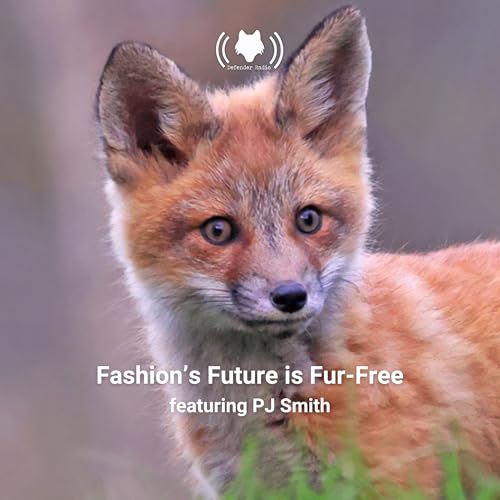 Fashion's Future is Fur-Free featuring PJ Smith cover art
