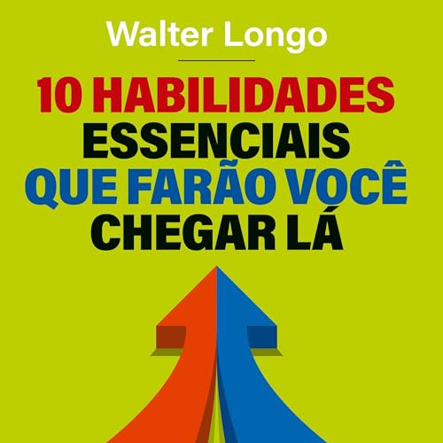 『10 habilidades essenciais que farão você chegar lá』のカバーアート