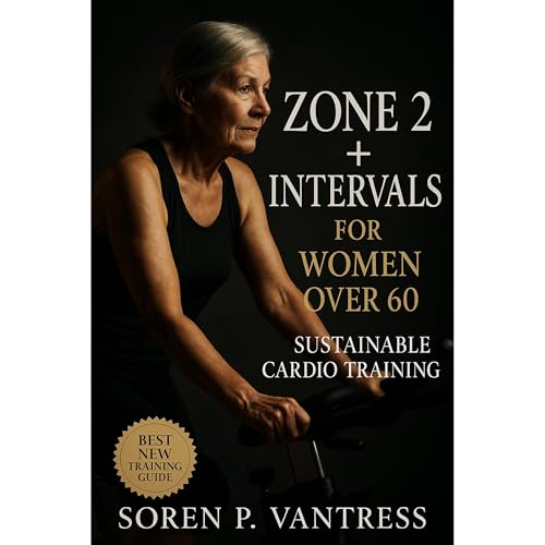 Zone 2 + Intervals for Women Over 60 (Authored by Soren P. Vantress) episode artwork