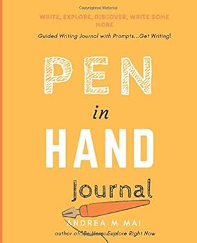 Paperback Pen In Hand Journal: Write, Explore, Discover, Write Some More Book