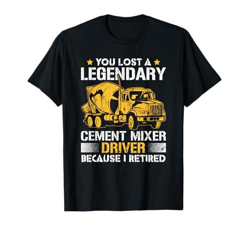 Mezclador de cemento legendario jubilado Camiseta