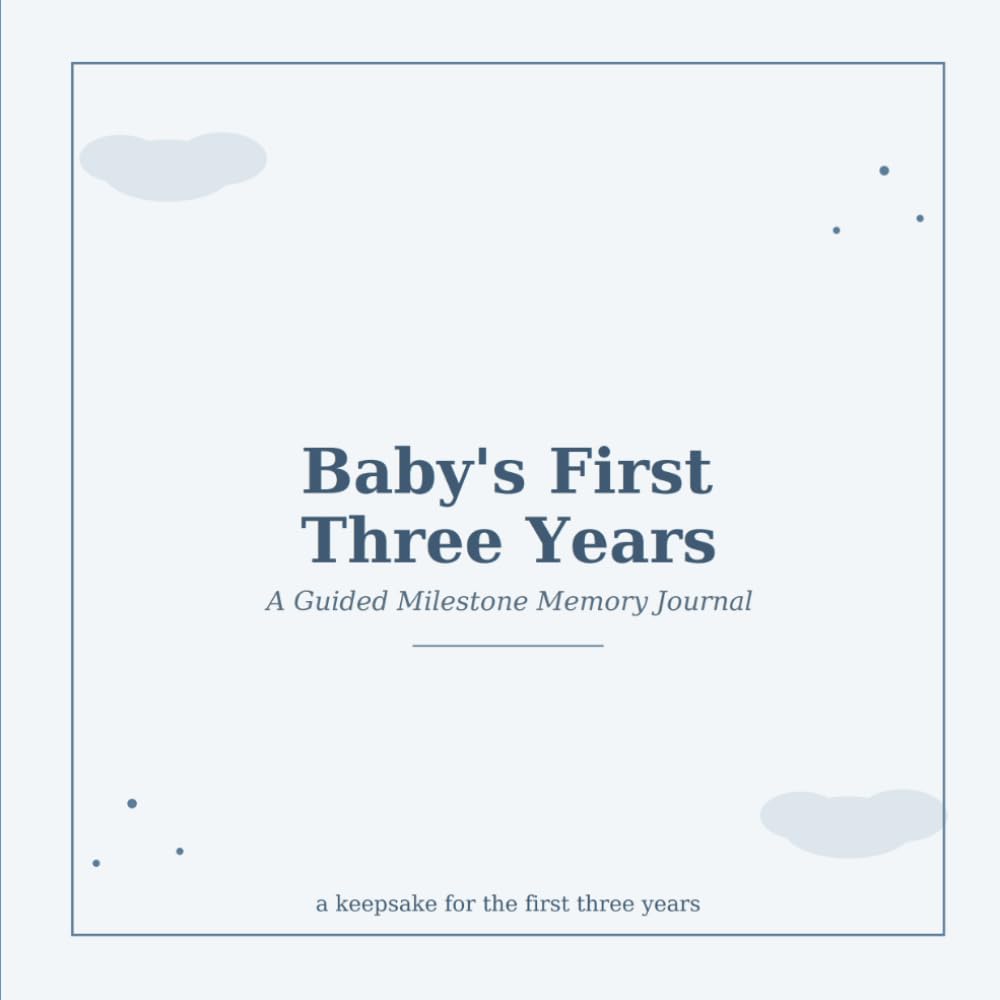 Baby's First Three Years: A Guided Milestone Memory Journal for Baby Boys – Monthly Prompts, Growth Tracker & Photo Keepsake Book