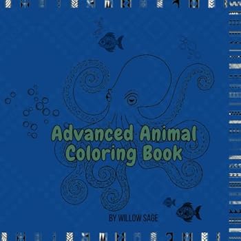 Advanced Animal Coloring Book: Intricate Designs for the Patient Artist