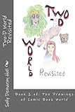  Two-D World Revisited (The Drawings of Comic Book World 2) (English Edition)