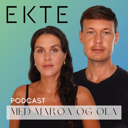 EKTE Podcast Podcast Por | Maroa og Ola arte de portada