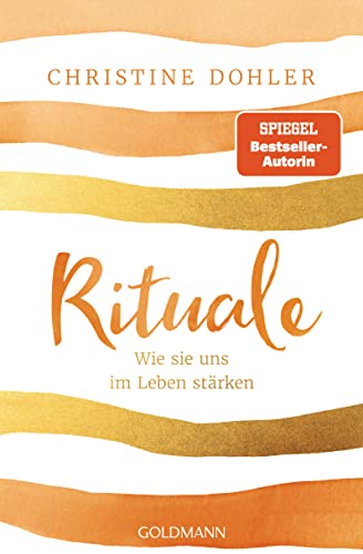 Rituale: Wie sie uns im Leben stärken