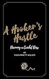 A Hooker’s Hustle: Becoming a Crochet Boss