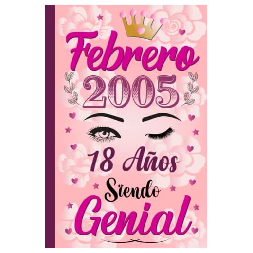 febrero 2005, 18 Años Siendo Genial: febrero 18 Años cumpleaños Regalo para niñas, Regalo de cumpleaños único para para la hija, ella, nacido en 2005, cuaderno diario.