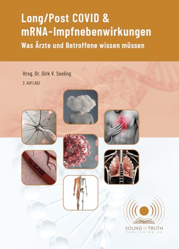 Long COVID /Post COVID und mRNA-Impfnebenwirkungen - Was Ärzte und Betroffene wissen müssen
