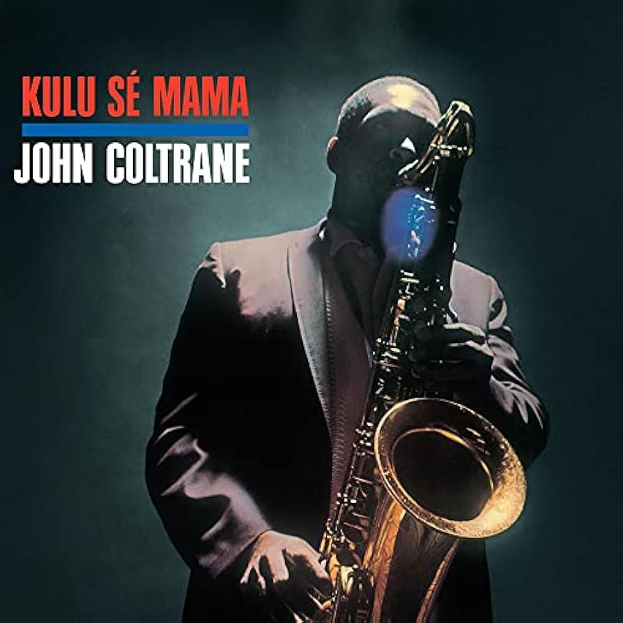Kulu Sé Mama John Coltrane USオリジナル モノラル John Coltrane – Kulu Sé Mama – Vinyl (LP, Album, Mono), 1967