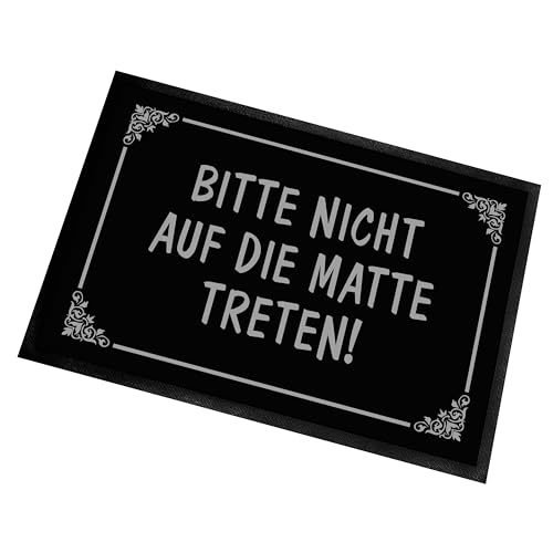 Fußmatte | Türmatte mit Spruch | 60x40cm | Bitte nicht auf die Matte treten! | für innen und außen | Vorleger für die Haustür / Flur | Geschenk zur ersten Wohnung | Einweihung | Made in Germany Fußmatte | Türmatte mit Spruch | 60x40cm | Bitte nicht auf die Matte treten! | für innen und außen | Vorleger für die Haustür / Flur | Geschenk zur ersten Wohnung | Einweihung | Made in Germany