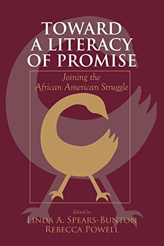 Toward a Literacy of Promise (Language, Culture, and Teaching Series)