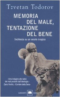 Memoria del male, tentazione del bene. Inchiesta