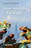 Kleine Geschichte Taiwans (Beck Paperback)