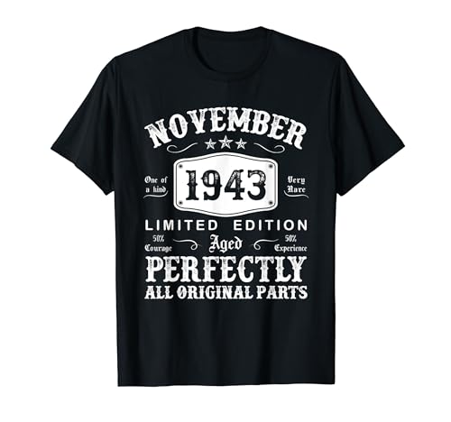 Noviembre 1943 81 Años Cumpleaños Hombre Fabricado En 1943 Camiseta